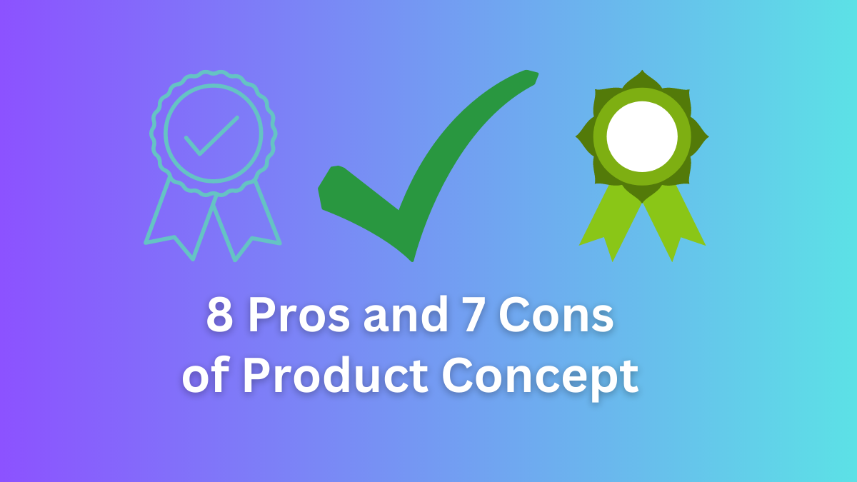 pros and cons of product concept