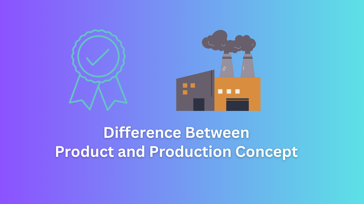 difference between product and production concept