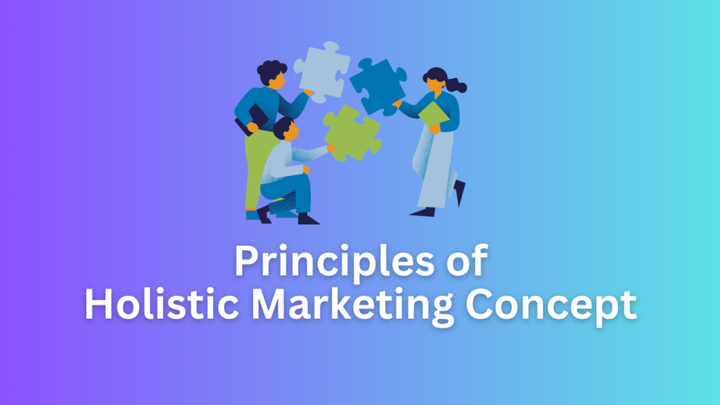 the-4-principles-of-holistic-marketing-concept-bbanote