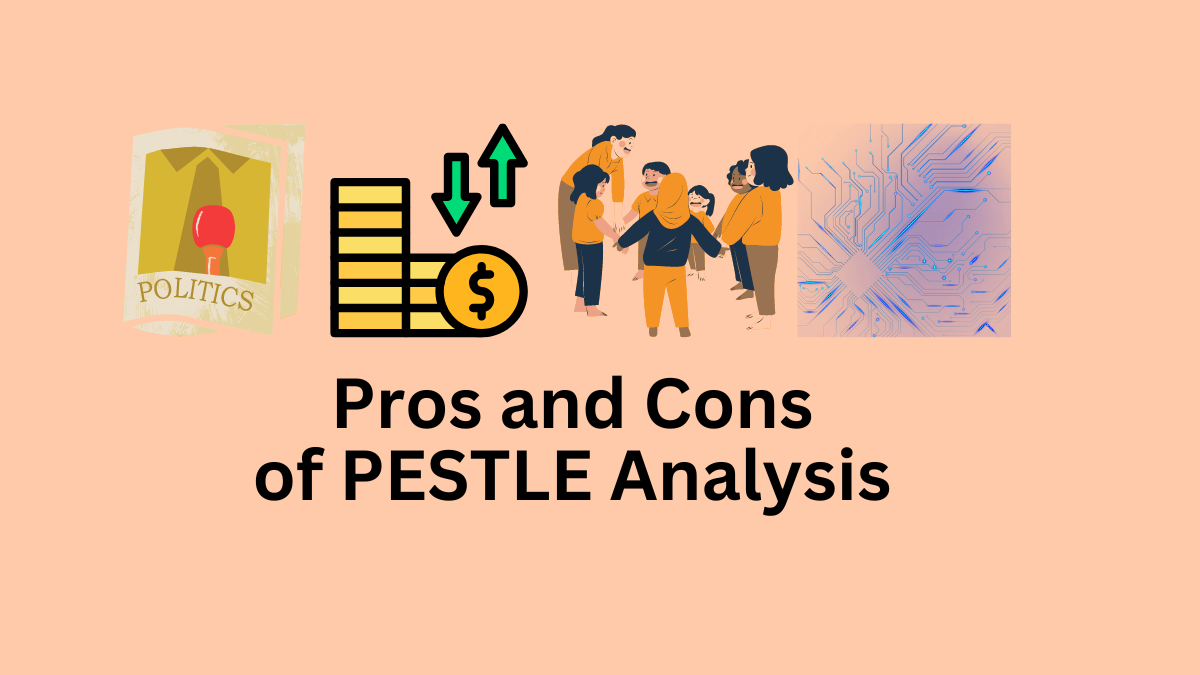 pros and cons of pestle analysis