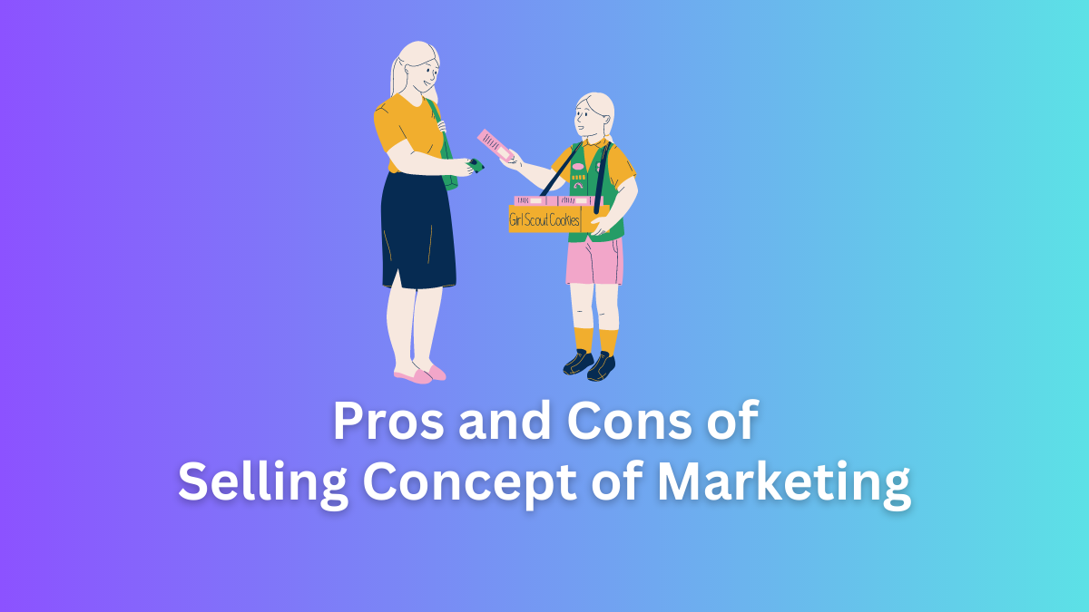 pros and cons of selling concept