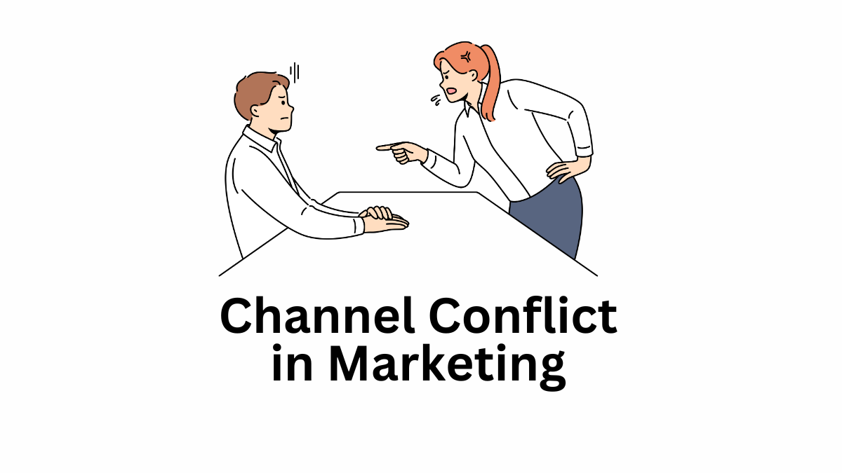 Channel Conflict in Marketing