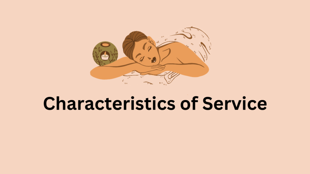 6-characteristics-of-service-with-examples-bbanote