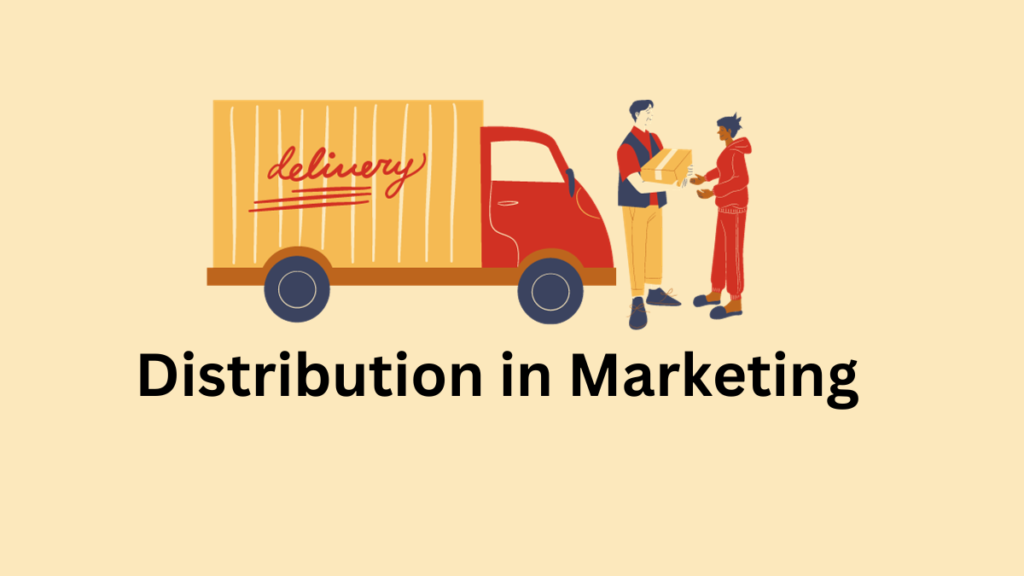 what-is-distribution-objectives-types-importance-examples