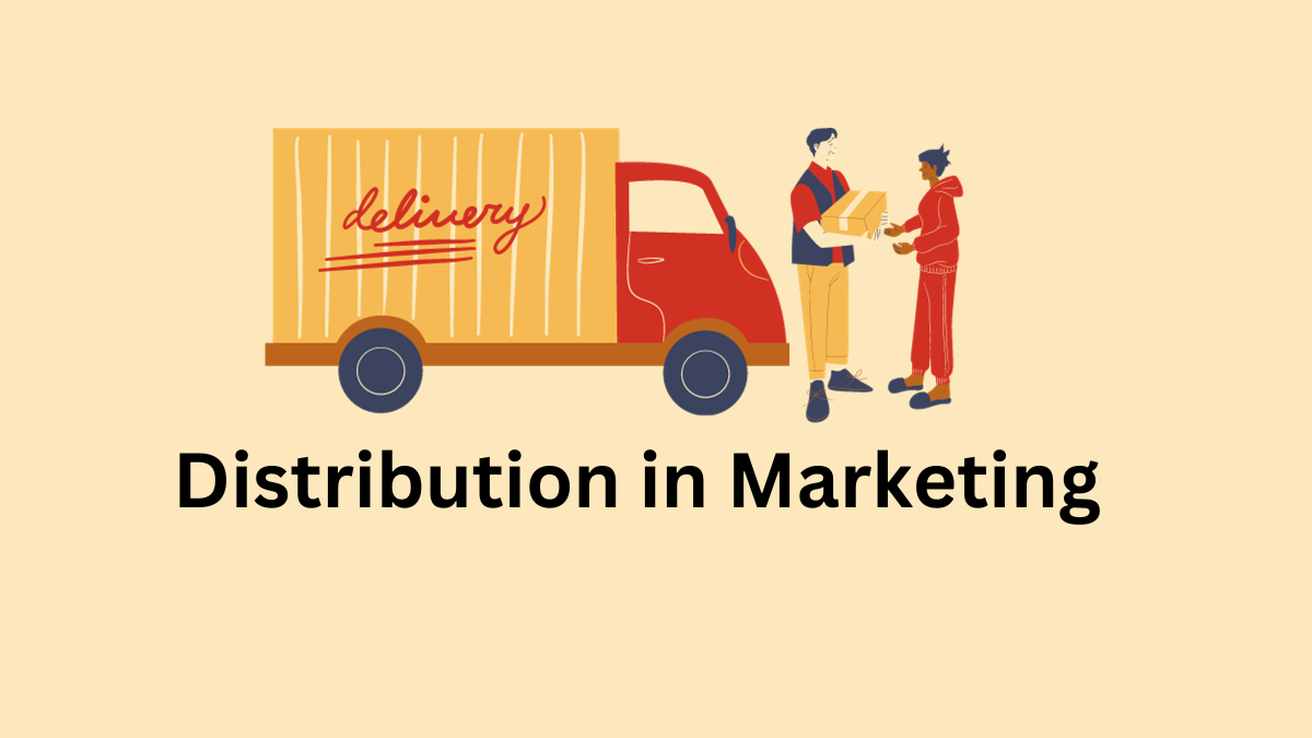 Distribution in Marketing