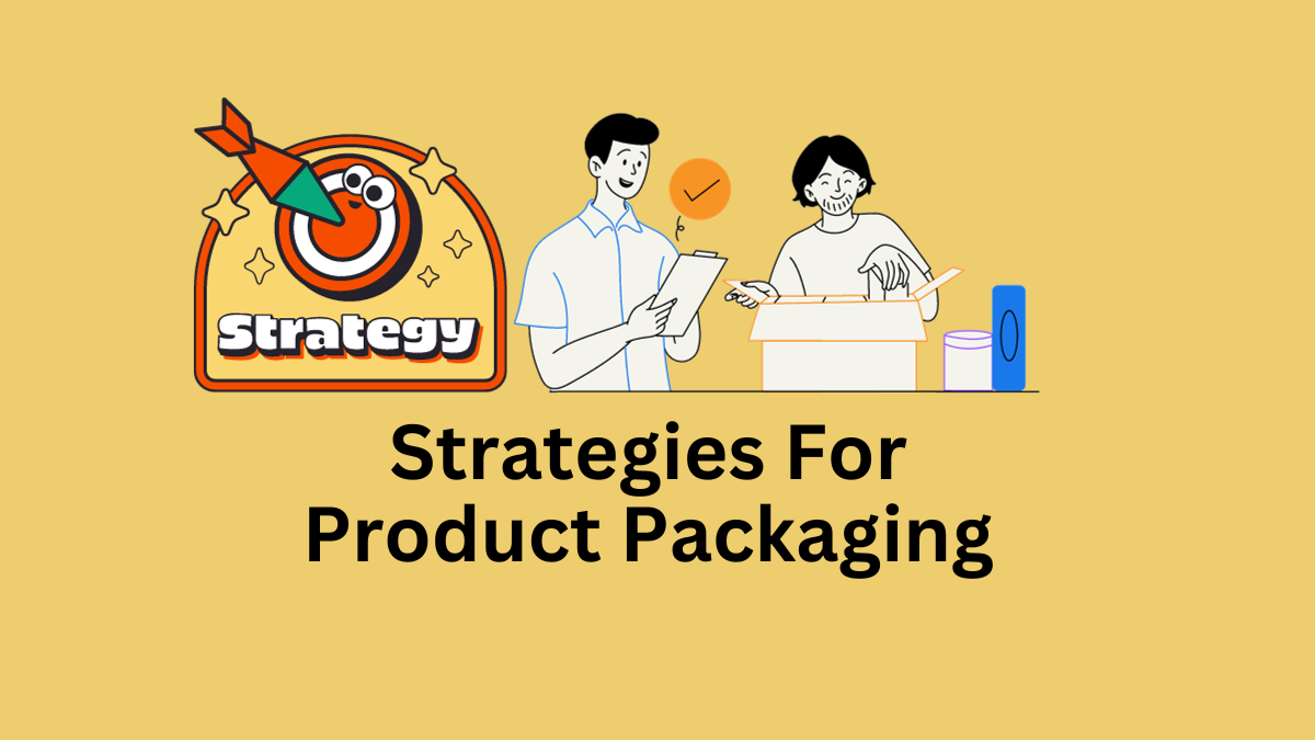 strategies for packaging